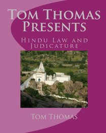 Tom Thomas Presents: Hindu Law and Judicature (Volume 1)