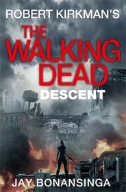 Descent (Walking Dead, Bk 5)