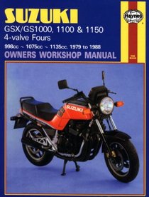 Suzuki GSX/GS1000, 1100 & 1150 4-valve Fours Owners Workshop Manual, No. M737: 1979-1988 (Owners Workshop Manual)