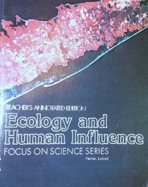 ecology and human influence (Focus on Science Series)