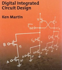 Digital Integrated Circuit Design (The Oxford Series in Electrical and Computer Engineering)