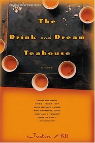 The Drink and Dream Tea House : A Novel