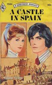 A Castle in Spain (Harlequin Romance, No 1584)