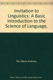 Invitation to Linguistics: A Basic Introduction to the Science of Language,