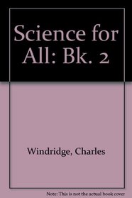 Science for All: Bk. 2