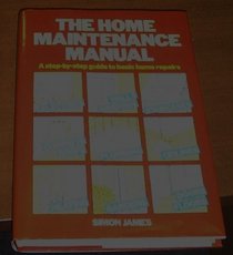 THE HOME MAINTENANCE MANUAL