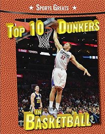 Top 10 Dunkers in Basketball (Sports Greats)