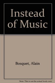 Instead of Music