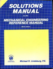 Solutions Manual for the Mechanical Engineering Reference Manual