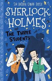 The Three Students (Sherlock Holmes Children's Collection)
