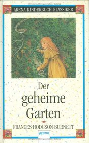 Der geheime Garten.