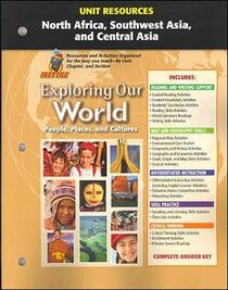 North Africa, Southwest Asia, and Central Asia (Unit Resources, Exploring Our World; People, Places, and Cultures. Fast File)