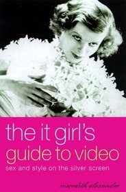 The It Girl's Guide to Video