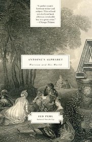Antoine's Alphabet: Watteau and His World (Vintage)