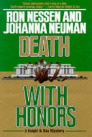 Death With Honors: A Knight  Day Mystery (Nessen, Ron, Knight  Day Mystery.)