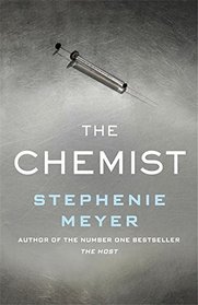 The Chemist by Stephenie Meyer (2016-11-08)