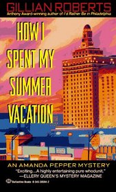 How I Spent My Summer Vacation (Amanda Pepper, Bk 5)
