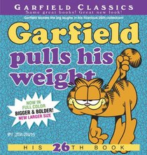 Garfield Pulls His Weight: His 26th Book (Garfield Classics)