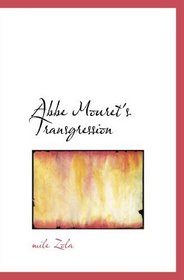 Abbe Mouret's Transgression: La faute de l'Abbe Mouret