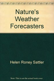 Nature's Weather Forecasters