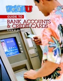 Real U Guide to Bank Accounts and Credit Cards (Real U)