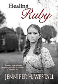 Healing Ruby: A Novel