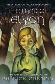 The Land of Elyon Trilogy: Omnibus: books 1 - 3 (Volume 6)
