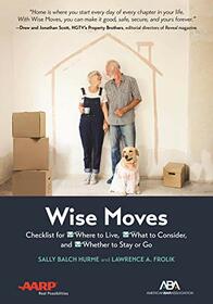 ABA/AARP Wise Moves: Checklist for Where to Live, What to Consider, and Whether to Stay or Go