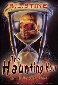 The Haunting Hour : Chills in the Dead of Night