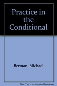 Practice in the Conditional