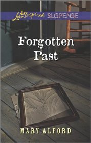 Forgotten Past (Love Inspired Suspense, No 397)