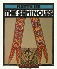 The Seminoles (First Book)
