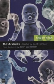 The Chrysalids: Playscript (Connections)