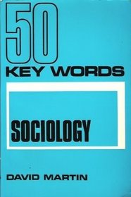 SOCIOLOGY (50 KEY WORDS S.)