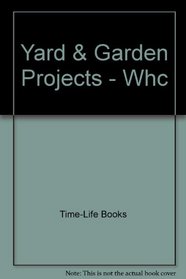 Yard & Garden Projects - Whc