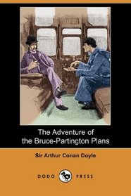 The Adventure of the Bruce-Partington Plans (Dodo Press)