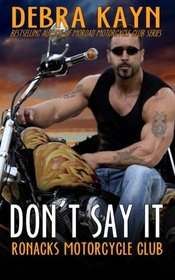Don't Say It (Ronacks Motorcycle Club)