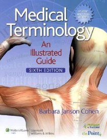 Medical Terminology: An Illustrated Guide (Point (Lippincott Williams & Wilkins))