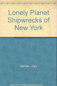 Shipwrecks of New York (Gary Gentile's Popular Dive Guide Series)