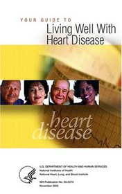 Your Guide to Living Well With Heart Disease