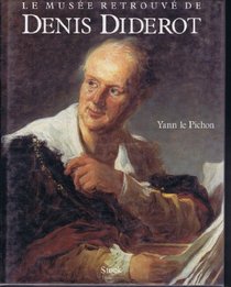 Le musee retrouve de Denis Diderot (French Edition)