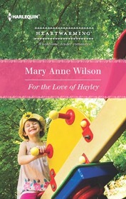 For the Love of Hayley (Harlequin Heartwarming, No 79) (Larger Print)