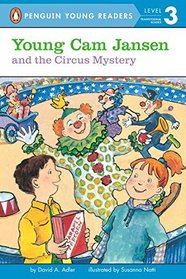 Young Cam Jansen and the Circus Mystery (Young Cam Jansen, Bk 17) (Penguin Young Readers, Level 3)