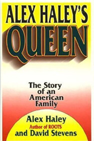 Alex Haley's Queen: Story of an American Family