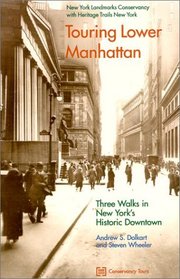 Touring Lower Manhattan: 3 Walks in New York's Historic Downtown