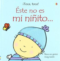 Este No Es Mi Ninito / This Is Not My Baby Boy (Spanish Edition)