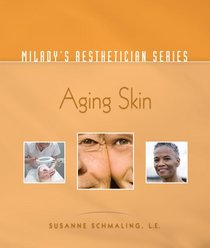 Miladys Aesthetician Series: Aging Skin