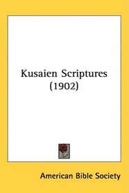 Kusaien Scriptures (1902)