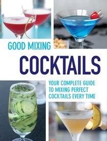 Good Eating: Cocktails (Love Food)