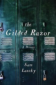 The Gilded Razor: A Memoir